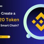 Step-by-step infographic showing how to create a BEP-20 token on Binance Smart Chain, from development to deployment.