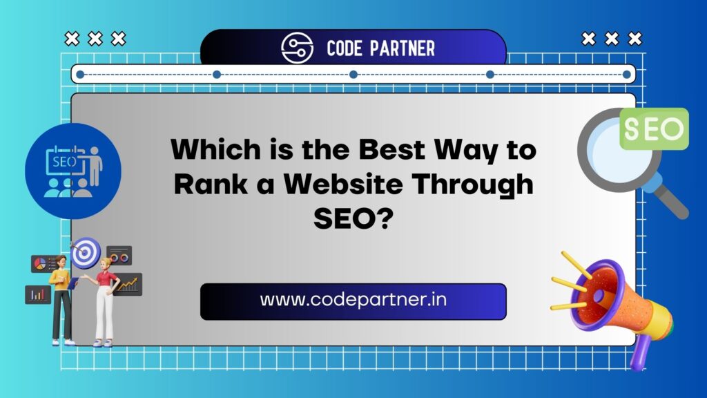 Which is the Best Way to Rank a Website Through SEO? images