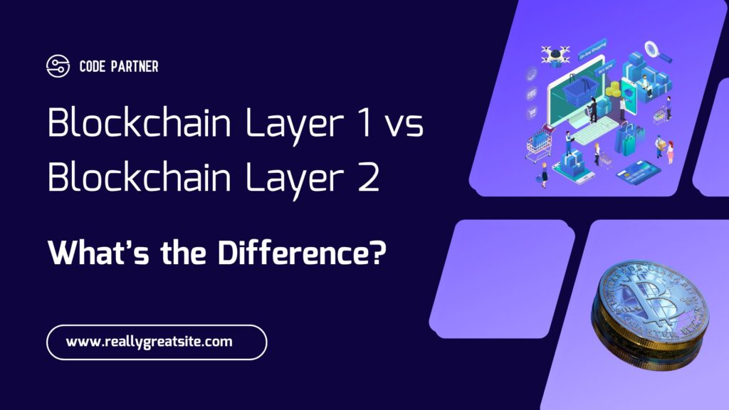 Infographic comparing Layer 1 and Layer 2 blockchains, highlighting key differences in scalability, security, and transaction speed."